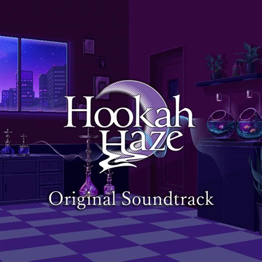 【OST】水烟水雾/Hookah Haze -Original Soundtrack-