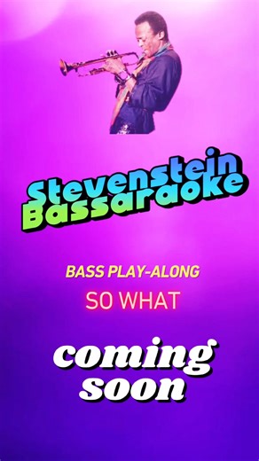 So What!!!! Bassaraoke Coming Soon! #milesdavis #jazzmusic #bassbackingtrack