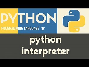 Mind Luster - Learn Python Interpreter | Python | Tutorial 35