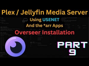 Installing Overseerr. Video is Part 9 of a Series.