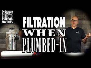 1st-line.com's Ultimate Guide to Espresso Machines: Filtration When Plumbed In