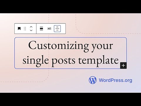 Customizing your single posts template