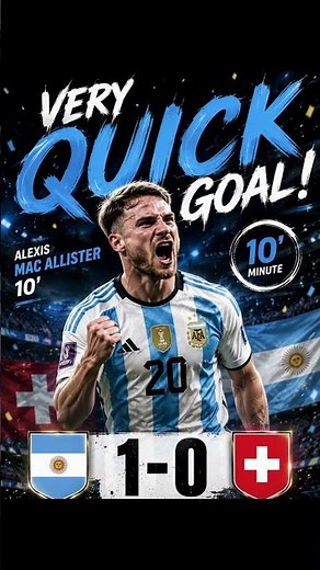 Argentina vs Switzerland 🇦🇷🇨🇭 | Mac Allister’s Quick Goal! ⚽| FIFA World Cup 2026 Quarterfinal