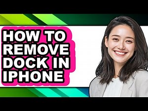How to Remove Dock in Iphone - Full Guide