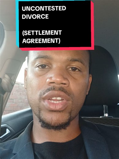 Understanding Uncontested Divorce and Settlement Agreements