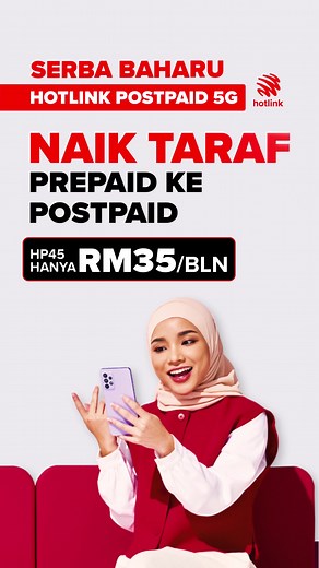 Hotlink Postpaid 5G dengan 100GB hanya RM35/bln!
