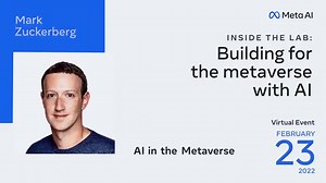 19K views · 129 reactions | Join us February 23rd for Inside the Lab: Building for the metaverse with AI. You’ll hear from industry leaders and visionaries, including a special appearance by Mark Zuckerberg who will touch on breakthrough research that has led Meta to model a unique and expansive #AI playground, laying the groundwork for a new class of immersive experiences. Sign up today and be the first to know: https://ai.facebook.com/events/inside-the-lab | Life at Meta | Facebook