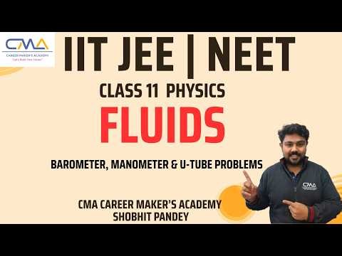 Barometer, Manometer & U-Tube Problems | Class 11 Physics | Fluid Mechanics | CMA Shobhit Pandey