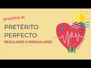El Pretérito Perfecto