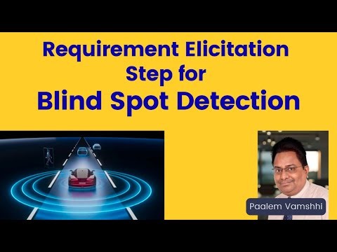 Requirement Elicitation step of ADAS feature; Blind Spot Detection #ADAS #BlindSpotDetection #BSD