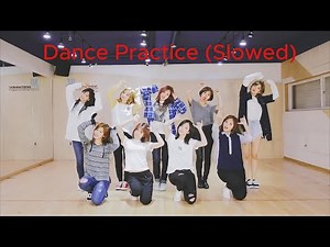 TWICE - "Signal" Dance Practice (Slowed) #twice #signal #kpop #dancepracticemirrored