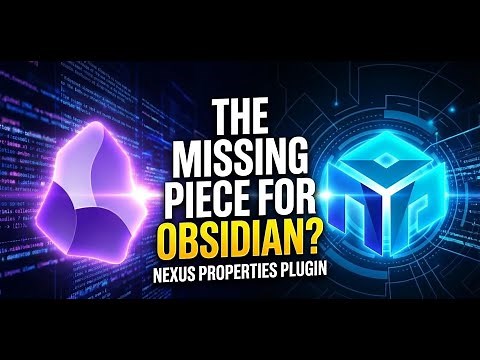 Nexus Properties — A Hierarchical Knowledge System for Obsidian