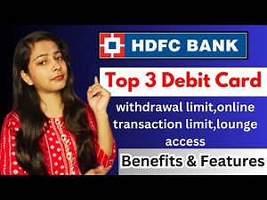 hdfc top 3 debit card 2025/ Hdfc atm card features, fees & charges