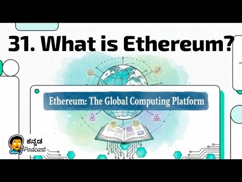 What is Ethereum? Chapter 31: Level 2 of Crypto | Kannada Podcast |