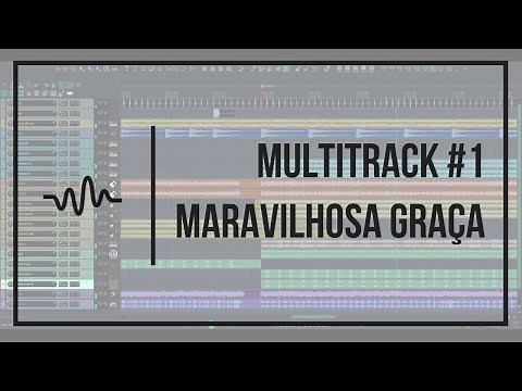 Multitracks #1 | Maravilhosa Graça | Tom: A