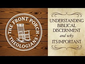 Understanding Biblical Discernment | Why It's Important and How to Discern Truth