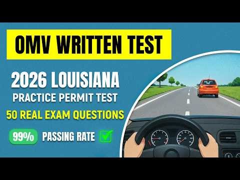 2026 Louisiana OMV Permit Practice Test — Real Questions & Answers to Pass Your Learner’s Permit