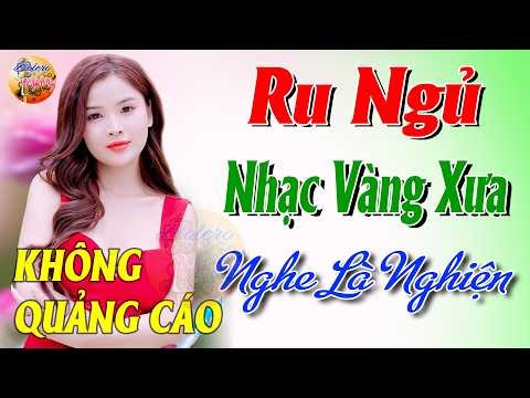 376 Bài Nhạc Vàng Xưa KHÔNG QUẢNG CÁO CỰC ÊM TAI Đảm Bảo Bạn Sẽ HẾT MỆT MỎI - Album Bolero Dễ Ngủ