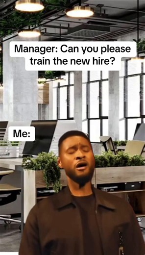 When they add “training” to your job description… for free. #fyp #workhumor