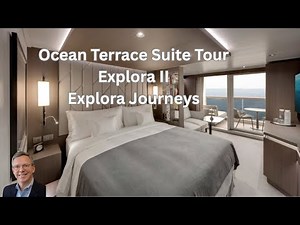 Explora II Ocean Terrace Suite Tour I Explora Journeys #LuxuryTravel