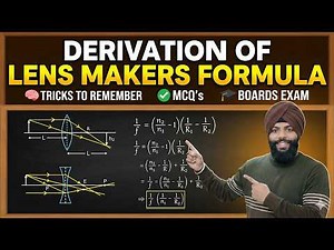 Lens Maker's Formula Derivation | Class 12 Physics | Ray Optics | Important for Boards & NEET