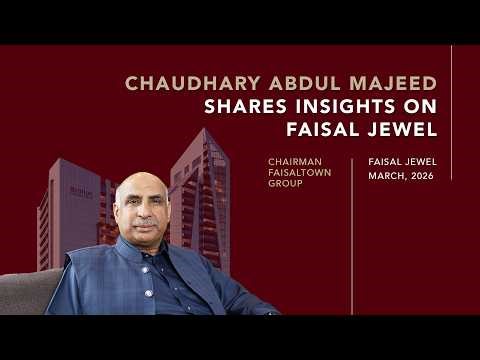 Chaudhary Abdul Majeed Shares Insights | Faisal Jewel