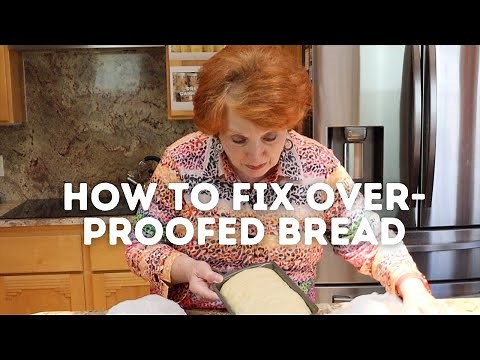 How to Fix Over-Proofed Bread