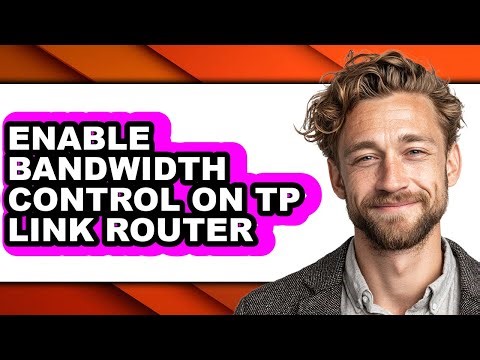 How to Enable Bandwidth Control on Tp Link Router - Step by Step