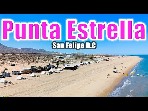 Punta Estrella: Tips for Your First Oceanfront Campsite | San Felipe, Baja California 🇲🇽