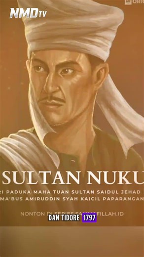 Perlawanan Sultan Nuku yang Membuat Belanda Tumbang