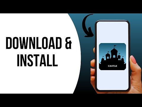 How to Download Castle App on Android ?