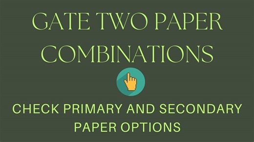 GATE Two Paper Combination 2026 OUT: Check List of Paper, Branch-Wise Exam Dates OUT