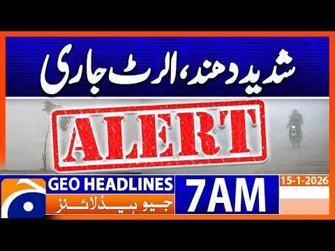 Heavy Fog : Weather Update : | Geo News 7 AM Headlines | 15th Jan 2025