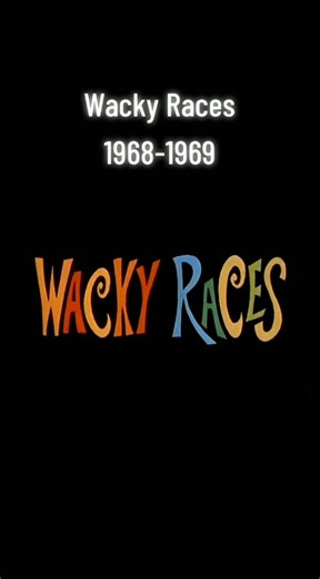 Wacky Races #1968-1969 #wackyraces #fyp #foryoupege #follow #flashback #Throwback_tales