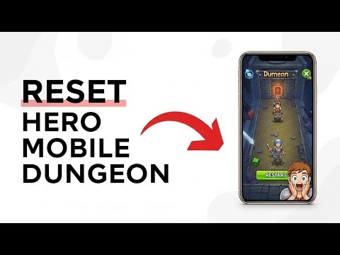 How To Reset Hero In Mobile Dungeon
