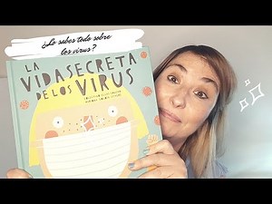 La vida secreta de los virus, aprédelo todo sobre el CORONAVIRUS