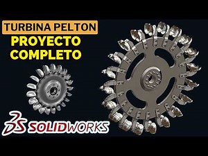 ✅TURBINA PELTON en SOLIDWORKS Proyecto Completo💻