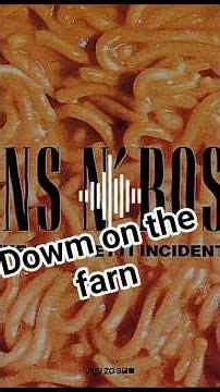 Down On The Farn #rock #gunsnroses #song