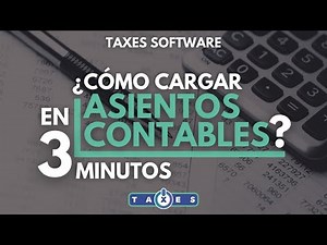 Cómo cargar asientos contables en 3 MINUTOS