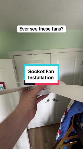 Socket Fan Installation