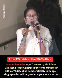 "I am sorry Mr. Prime Minister, please Control your Home Minister—if BJP can’t defeat us democratically in Bengal, using agencies will only reduce your seats to zero,” says Mamata Banerjee. | Vantage Bharat