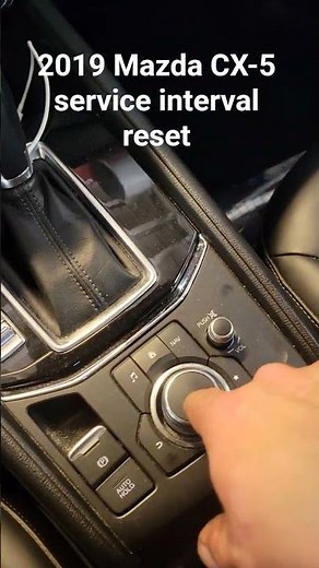 2019 Mazda CX5 service interval reset