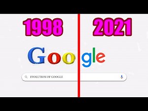 Evolution of Google (1998 to 2021)- History of Google