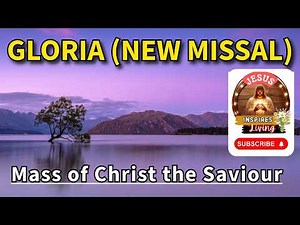 Glory to God in the Highest | Mass of Christ the Saviour | Catholic Gloria Hymn