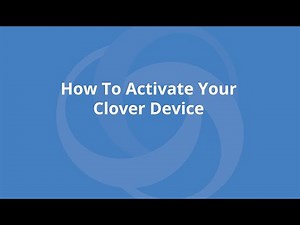 How to activate your Clover device