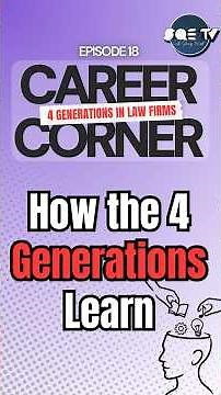 Career Corner: How 4 Generations Learn and What It Means For Law Firms