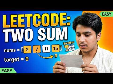 Two Sum LeetCode Solution | Best Approach with Explanation
