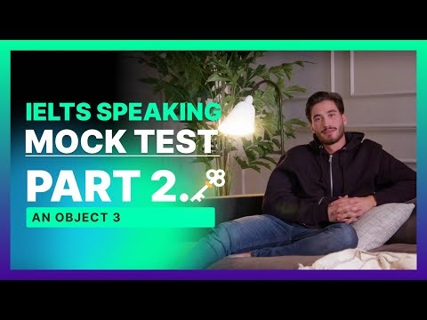 IELTS SPEAKING - MOCK TEST - P2 - An Object 3