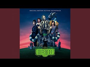 Main Title Theme (from "Beetlejuice Beetlejuice")