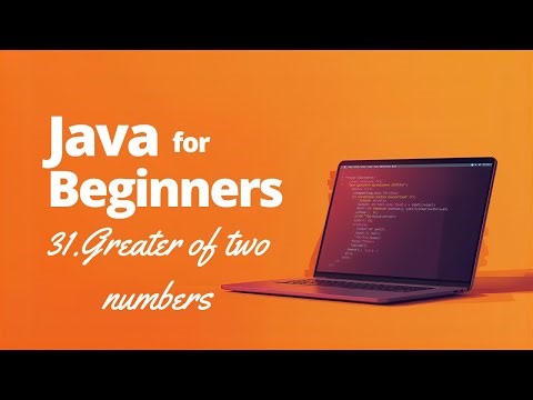 Greater of Two Numbers in Java | Easy Java Coding Question Explained